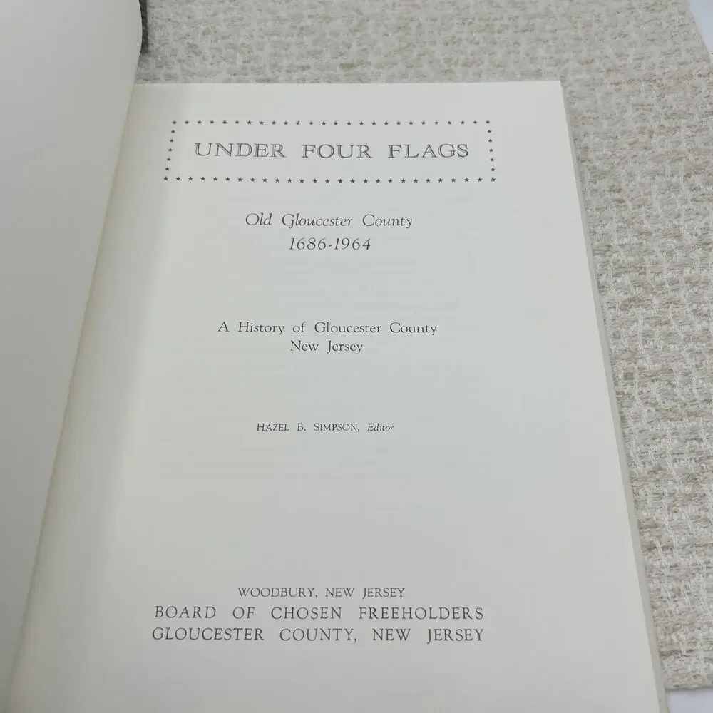 Simpson, Hazel (Editor) Under Four Flags Old Glouces...